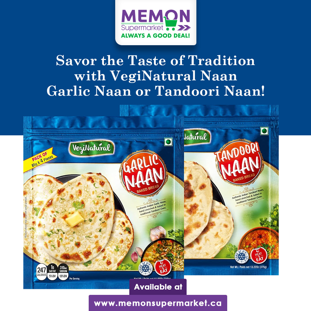 VegiNatural Tandoori Naan & Garlic Naan: Authentic Flavors Now at Memon Supermarket